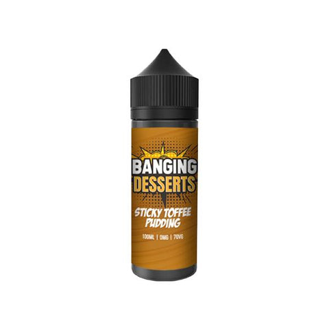 Banging Desserts 100ml Shortfills 0mg (70VG/30PG)